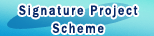 Signature Project Scheme